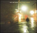 Pat Metheny / One Quiet Night (輸入盤CD) (パット・メセニー)