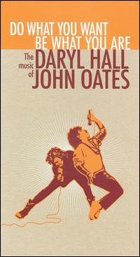 【輸入盤CD】Daryl Hall John Oates / Do What You Want Be What You Are: The Music of Daryl Hall John Oates (ダリル ホール＆ジョン オーツ)