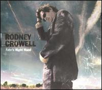 【輸入盤CD】【新品】Rodney Crowell / Fate's Right Hand (ロドニー・クロウェル)