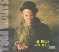 【輸入盤CD】Tom Waits / Glitter & Doom Live (トム・ウェイツ)