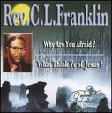 【輸入盤CD】【新品】Rev CL Franklin / Why Are You Afraid/What Think Ye Of Jesus (レヴァレンド・C...