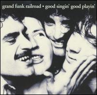 【輸入盤CD】Grand Funk Railroad / Good Singin 039 Good Playin 039 (グランド ファンク レイルロード)