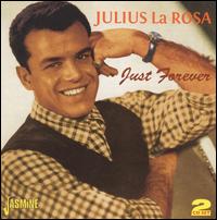 Julius LaRosa / Just Forever (ジュリアス・ラローサ)