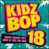 【輸入盤CD】Kidz Bop Kids / Kidz Bop 18 (キッズ・バップ・キッズ)