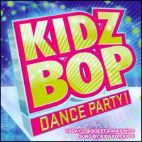 【輸入盤CD】Kidz Bop Kids / Kidz Bop Dance Party (キッズ・バップ・キッズ)