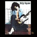 【輸入盤CD】Billy Squier / Don 039 t Say No (Bonus Tracks) (ビリー スクワイア)