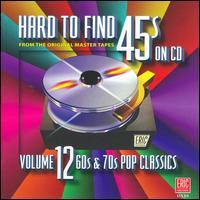 楽天あめりかん・ぱい【輸入盤CD】VA / Hard To Find 45s 12: 60s & 70s Pop Classics