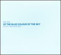 2010/11/2 発売輸入盤収録曲：Disc-1:1. WTF? - 3:242. This Too Shall Pass - 3:083. All Is Not Lost - 2:434. Needing/Getting - 5:135. Skyscrapers - 4:386. White Knuckles - 3:187. I Want You So Bad I Can't Breathe - 3:228. End Love - 4:059. Before the Earth Was Round - 4:0910. Last Leaf - 2:3311. Back from Kathmandu - 4:1212. While You Were Asleep - 4:2413. In the Glass - 6:03Disc-2:1. Skyscrapers [Bristol Version] - 4:292. Shooting the Moon - 3:203. Louisiana Land - 3:384. This Too Shall Pass [Marching Band Version] - 3:345. Gigantic - 4:166. This Will Be Our Year - 2:087. This Too Shall Pass [Passion Pit Sunday Hangover Remix] - 4:288. Skyscrapers [Demo Version] - 2:449. I Want You So Bad I Can't Breathe (If You're Down) [Demo Version] - 2:2810. Needing/Getting (More Than You Could Know) [Demo Version] - 2:1211. Back from Kathmandu [Demo Version] - 2:5112. Shooting the Moon (Over the Moon) [Demo Version] - 3:0713. Before the Earth Was Round [Demo Version] - 3:0314. All Is Not Lost (You Will Lose) [Demo Version] - :4215. While You Were Asleep (Break the Sand) [Demo Version] - 3:0716. Last Leaf [Demo Version] - 1:03* Ira Glass in Conversation with OK Go and Dave Fridmann:17. Chatting with Dave - 5:3918. Dave Defends Distortion - 1:0319. Recording Last Leaf - 2:0220. Playing Live - 4:1821. Lyrics - 4:56(オーケーゴー)The mind-bending Grammy winning band who gave us the decade's most viewed music video, the treadmill-manned "Here It Goes Again," is back. Never content to rest on their laurels, OK Go treads awesome new ground with their album OF THE BLUE COLOUR OF THE SKY. The "Extra Nice" edition features fourteen previously unreleased tracks and an interview of the band by Ira Glass (NPR's THIS AMERICAN LIFE). The album features songs like WTF?, "This Too Shall Pass," "Last Leaf," "Before the Earth Was Round" and more.