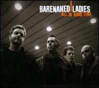 楽天あめりかん・ぱい【輸入盤CD】Barenaked Ladies / All In Good Time （ベアネイキッド・レイディーズ）