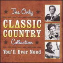 【輸入盤CD】【新品】VA / Only Classic Country Collection You'll Ever