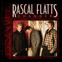 【輸入盤CD】【新品】Rascal Flatts / Changed (ラスカル・フラッツ)