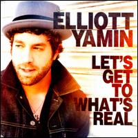 【輸入盤CD】Elliott Yamin / Let's Get To What's Real (エリオット・ヤミン)