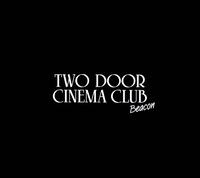 【輸入盤CD】Two Door Cinema Club / Beacon(Deluxe Edition) (トゥー・ドア・シネマ・クラブ)