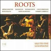 【輸入盤CD】Roots / Salutes The Saxophone (ルーツ)