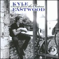 【輸入盤CD】Kyle Eastwood / Songs From The Chateau (カイル・イーストウッド)