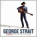 【輸入盤CD】【新品】George Strait / Love Is Everything (ジョージ・ストレイト)