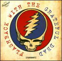 2011/4/5 発売輸入盤収録曲：(グレイトフルデッド)FLASHBACK WIT H THE GRATEFUL DEAD features 10 classic tracks from throughout the Dead’s career, including "Truckin" and "A Touch of Grey".