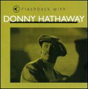 【輸入盤CD】Donny Hathaway / Flashback With Donny Hathaway (ダニー ハサウェイ)