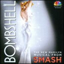 【輸入盤CD】【新品】Smash Cast / Bombshell: The New Marilyn Musical from Smash (スマッシュ・キャス...