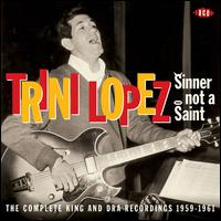 【輸入盤CD】【新品】Trini Lopez / Sinner Not A Saint: Complete King Rec 1959 - 1961 (トリニ・ロペス)