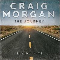 Artist Name: W - 【輸入盤CD】【新品】Craig Morgan / Journey (Livin Hits) (クレイグ・モーガン)