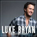 【輸入盤CD】Luke Bryan / Crash My Party (ルーク ブライアン)