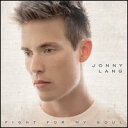 【輸入盤CD】【新品】Jonny Lang / Fight For My Soul (ジョニー・ラング)