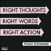 【輸入盤CD】Franz Ferdinand / Right Thoughts Right Words Right Action (フランツ・フェルディナンド)