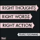 【輸入盤CD】【新品】Franz Ferdinand / Right Thoughts Right Words Right Action (フランツ・フェルディ...