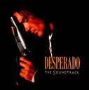 【輸入盤CD】Soundtrack / Desperado