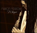 【輸入盤CD】【新品】Marion Meadows / Whisper (マリオン・メドウズ)