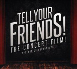 【輸入盤CD】Soundtrack / Tell Your Friends The Concert Film (サウンドトラック)