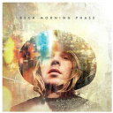 【輸入盤CD】【新品】Beck / Morning Phase【2014/2/25発売】( ベック)