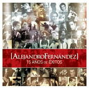 【輸入盤CD】Alejandro Fernandez / 15 Anos De Exitos(アルハンドロ・フェルナンデス)