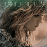 【輸入盤CD】Jennifer Nettles / That Girl (ジェニファー・ネトルズ)