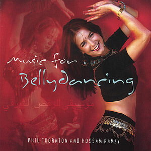 【輸入盤CD】Phil Thornton & Hossam Ramzy / Music For Bellydancing (ベリーダンス)