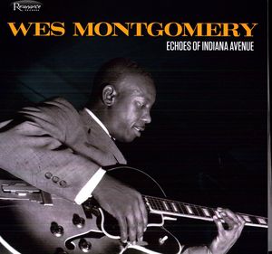 【輸入盤CD】【新品】Wes Montgomery / Echoes Of Indiana Avenue (ウェス・モンゴメリー)