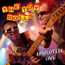 【輸入盤CD】Toy Dolls / Toy Dolls-Absolutely Live (トイ ドールズ)