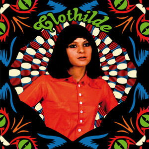 Clothilde / Queen Of The French Swinging Mademoiselle 1967