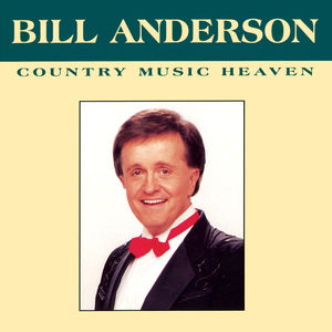 Artist Name: A - 【輸入盤CD】【新品】Bill Anderson / Country Music Heaven (ビル・アンダーソン)