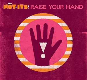 【輸入盤CD】【新品】Not-Its / Raise Your Hand