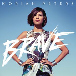 Moriah Peters / Brave