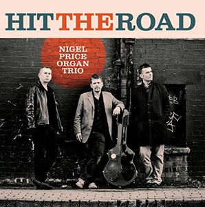 【輸入盤CD】【新品】Nigel Price Organ Trio / Hit The Road