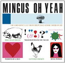 【輸入盤CD】Charles Mingus / Oh Yeah (チャールズ ミンガス)