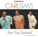 【輸入盤CD】Carl Sims / Are You Serious (カール・シムズ)