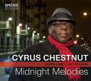 【輸入盤CD】Cyrus Chestnut / Midnight Melodies (Digipak) ( サイラス チェスナット)