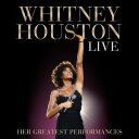 Whitney Houston / Live: Her Greatest Performances (ホイットニー・ヒューストン)