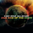 【輸入盤CD】Easy Star All-Stars / Dub Side Of The Moon Anniversary Edition (イージー・スター・オールスターズ)