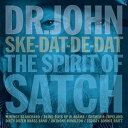 【輸入盤CD】Dr. John / Ske-Dat-De Dat The Spirit Of Satch ( ドクター・ジョン )