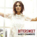 【輸入盤CD】【新品】Kasey Chambers / Bittersweet (ケイシー・チェンバーズ)